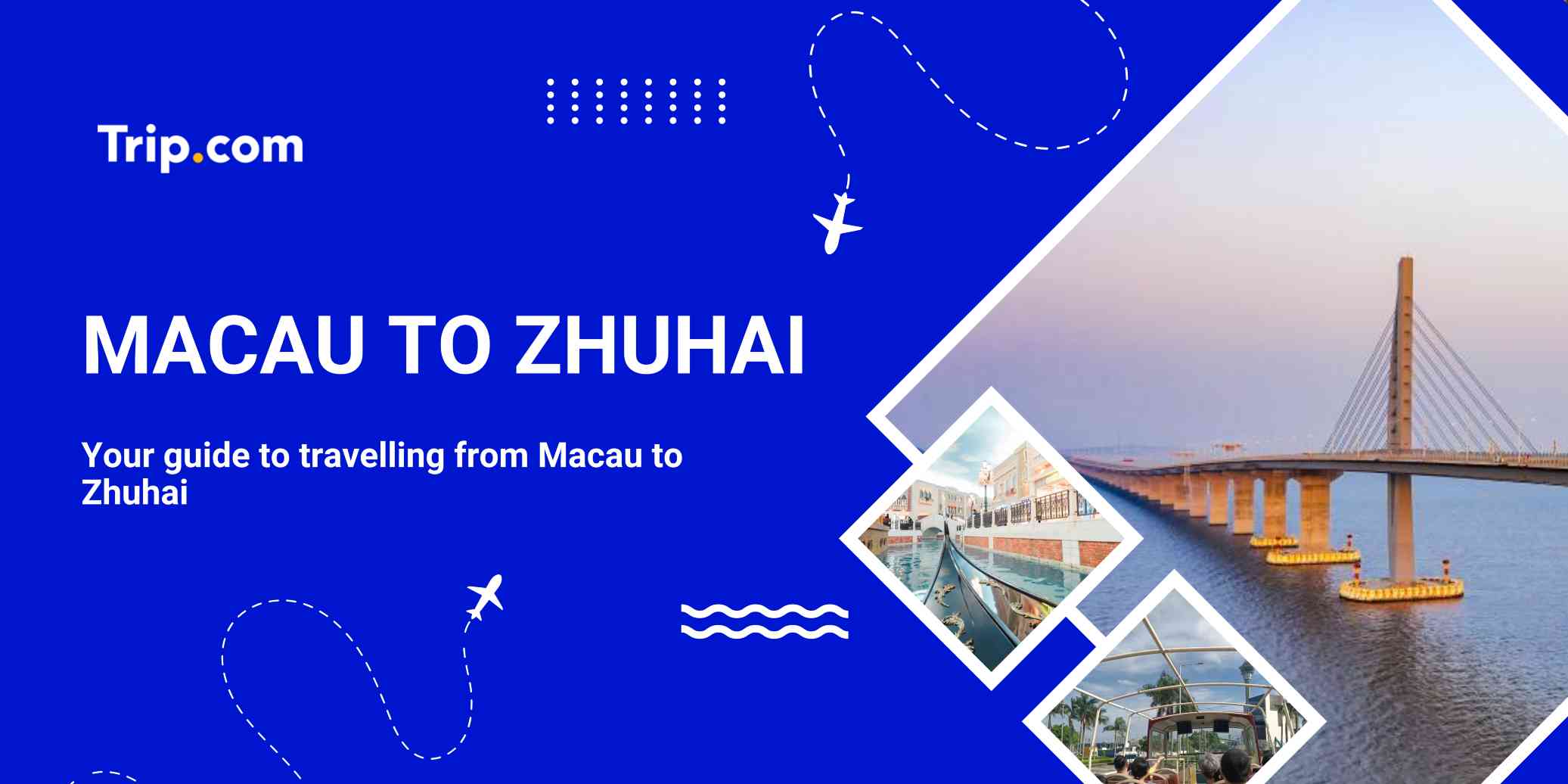 2026 Macau to Zhuhai: Border Crossing Options & Ultimate Transportation Guide | Trip.com