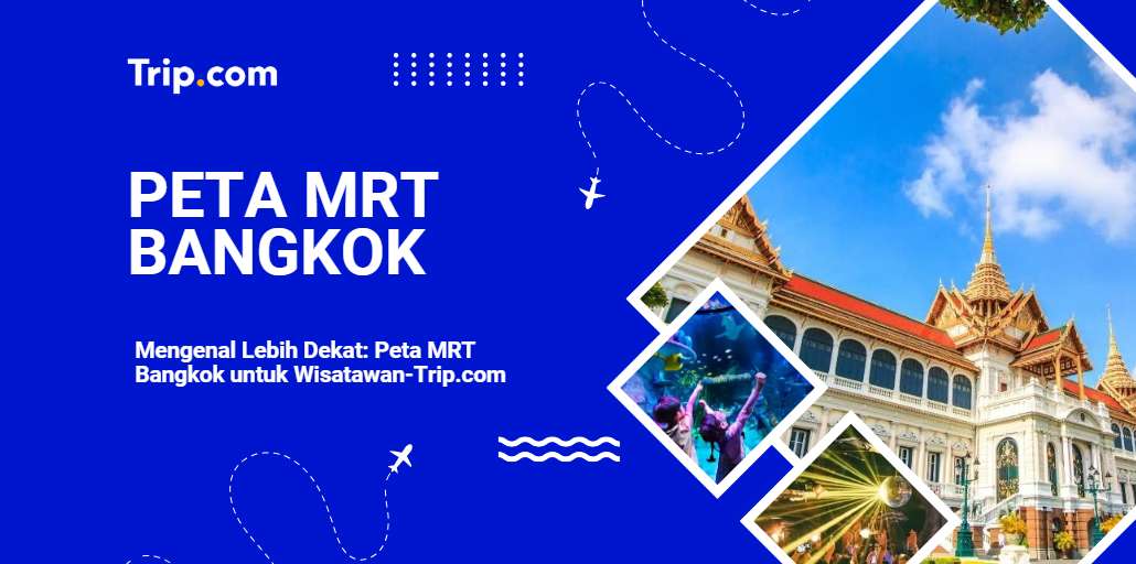 Peta MRT Bangkok-Trip.com