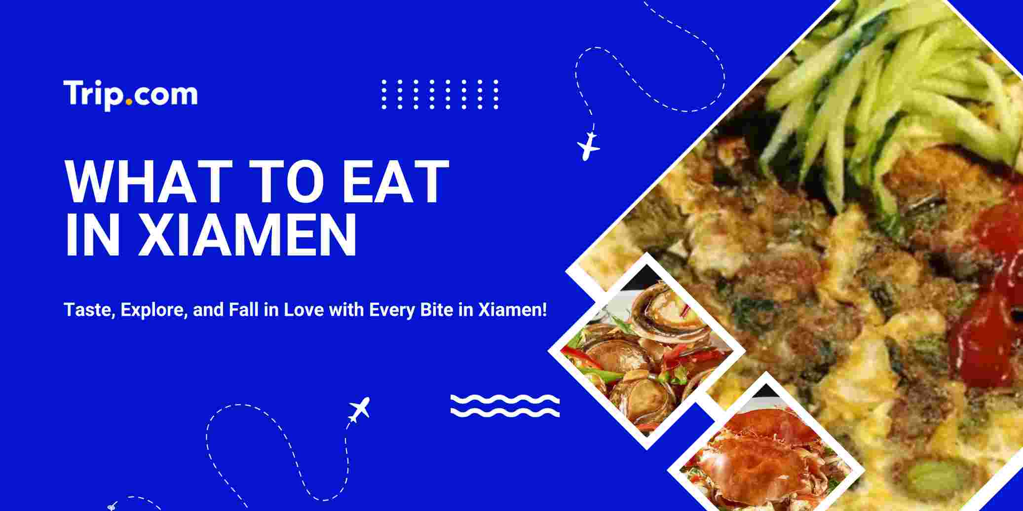 Xiamen Food Guide 2026: What to Eat in Xiamen