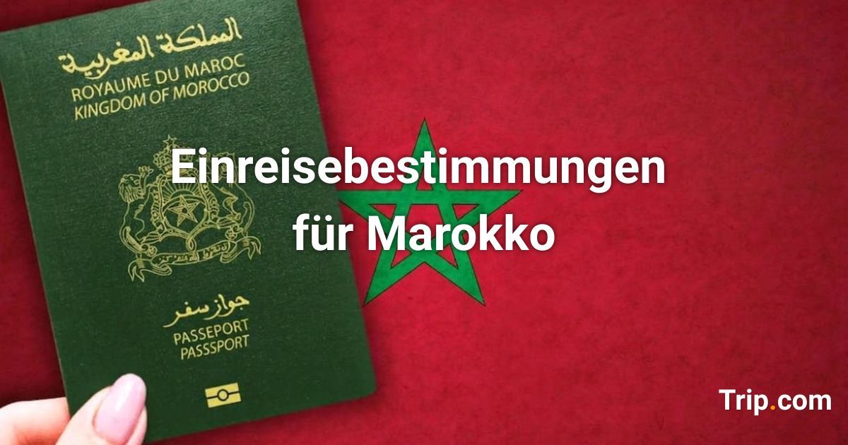 Einreisebestimmungen für Marokko: Braucht man ein Visum?