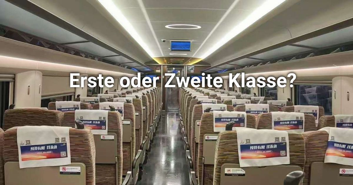 1. oder 2. Klasse? Chinas Hochgeschwindigkeitszüge im Vergleich