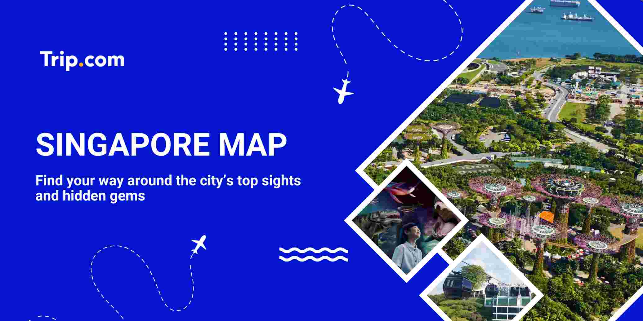 Singapore Map Explained: Best Areas and Travel Tips | Trip.com