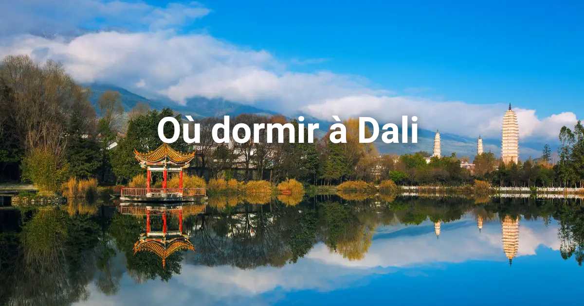 Où dormir à Dali