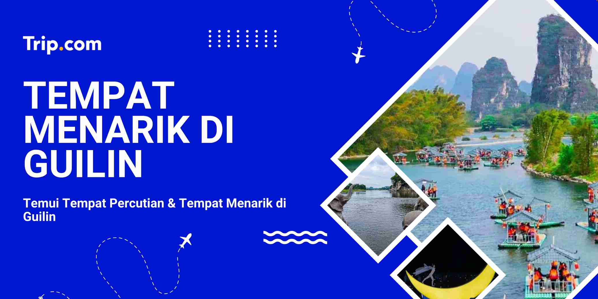 Tempat Menarik di Guilin | Trip.com