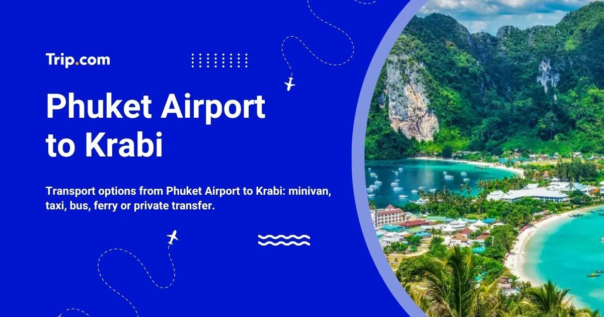 How to Get from Phuket Airport to Krabi