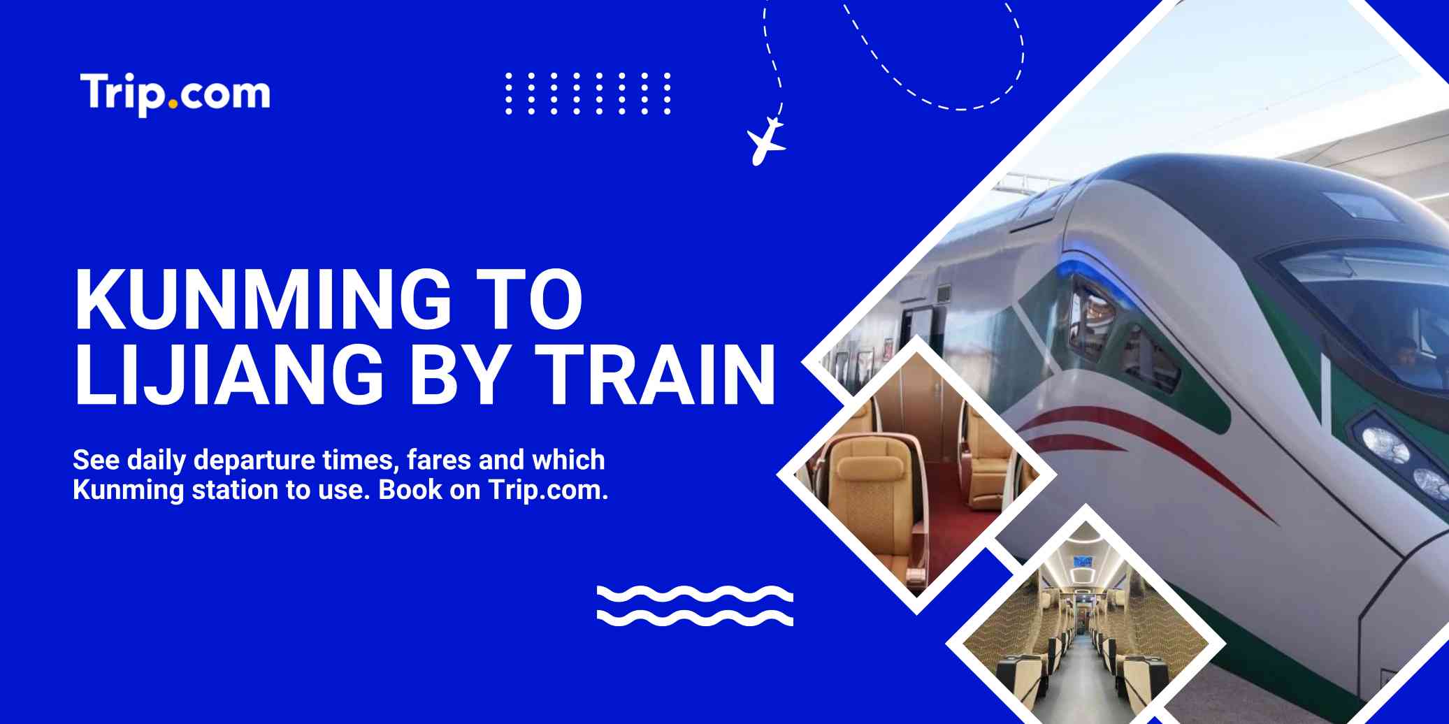 Kunming to Lijiang Train Guide: Fares & Timetable | Trip.com