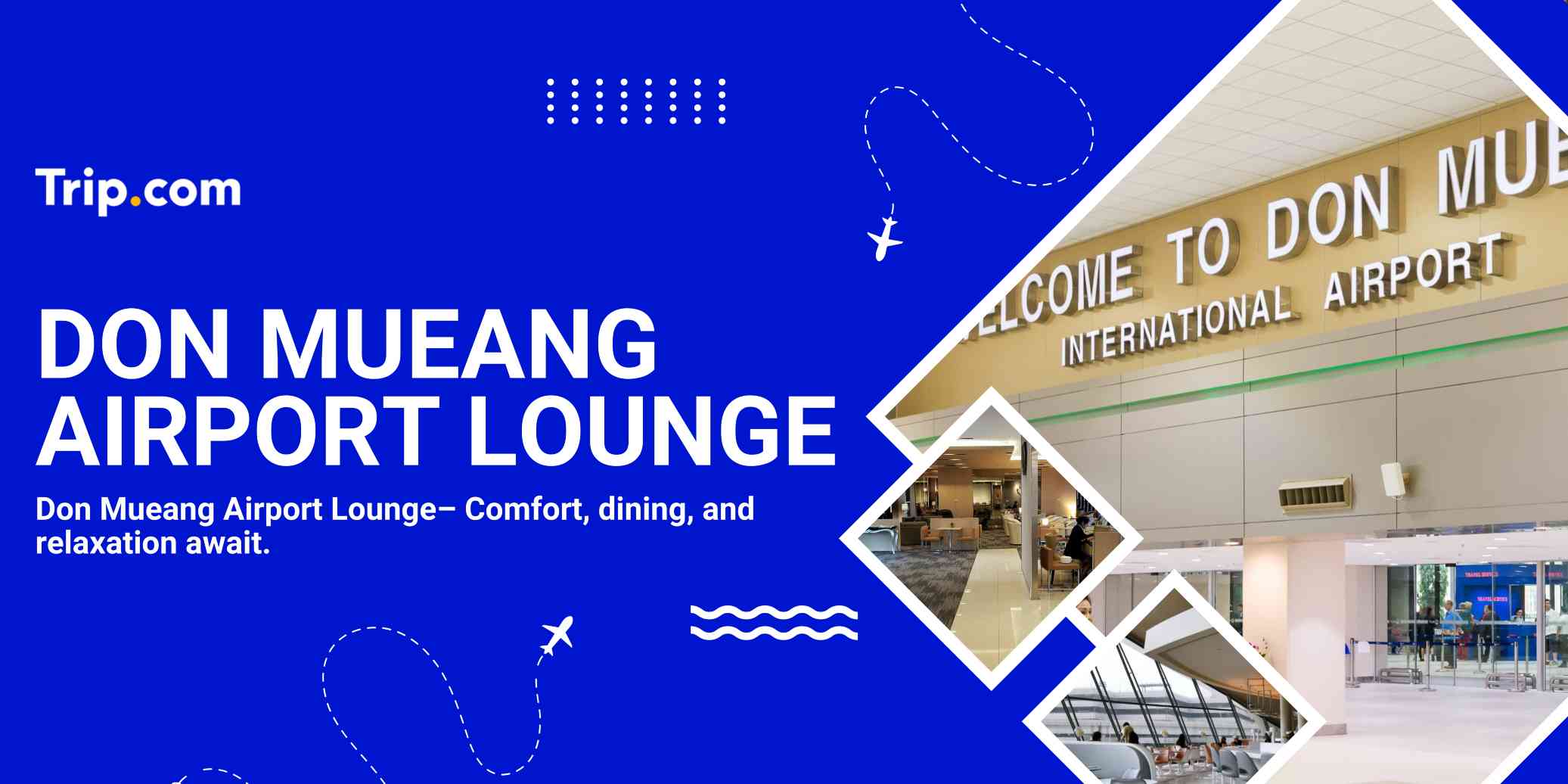 Don Mueang Airport Lounge Access for Malaysian Travellers | Trip.com