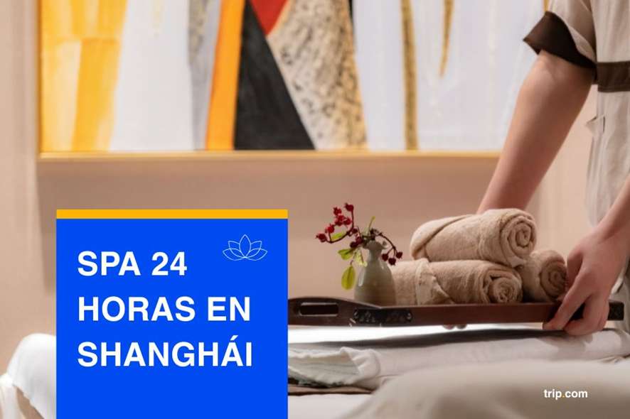 Los mejores Spa 24 horas en Shanghái