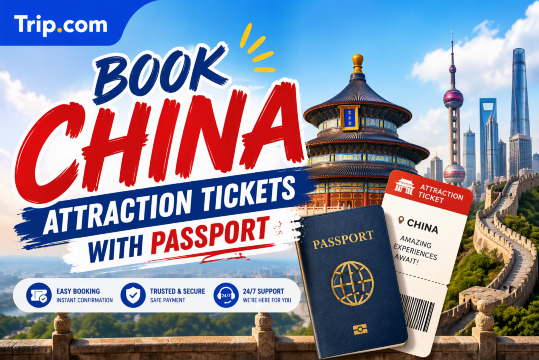 China Attraction Tickets for Filipinos: Booking Steps and Entry Rules | Trip.com