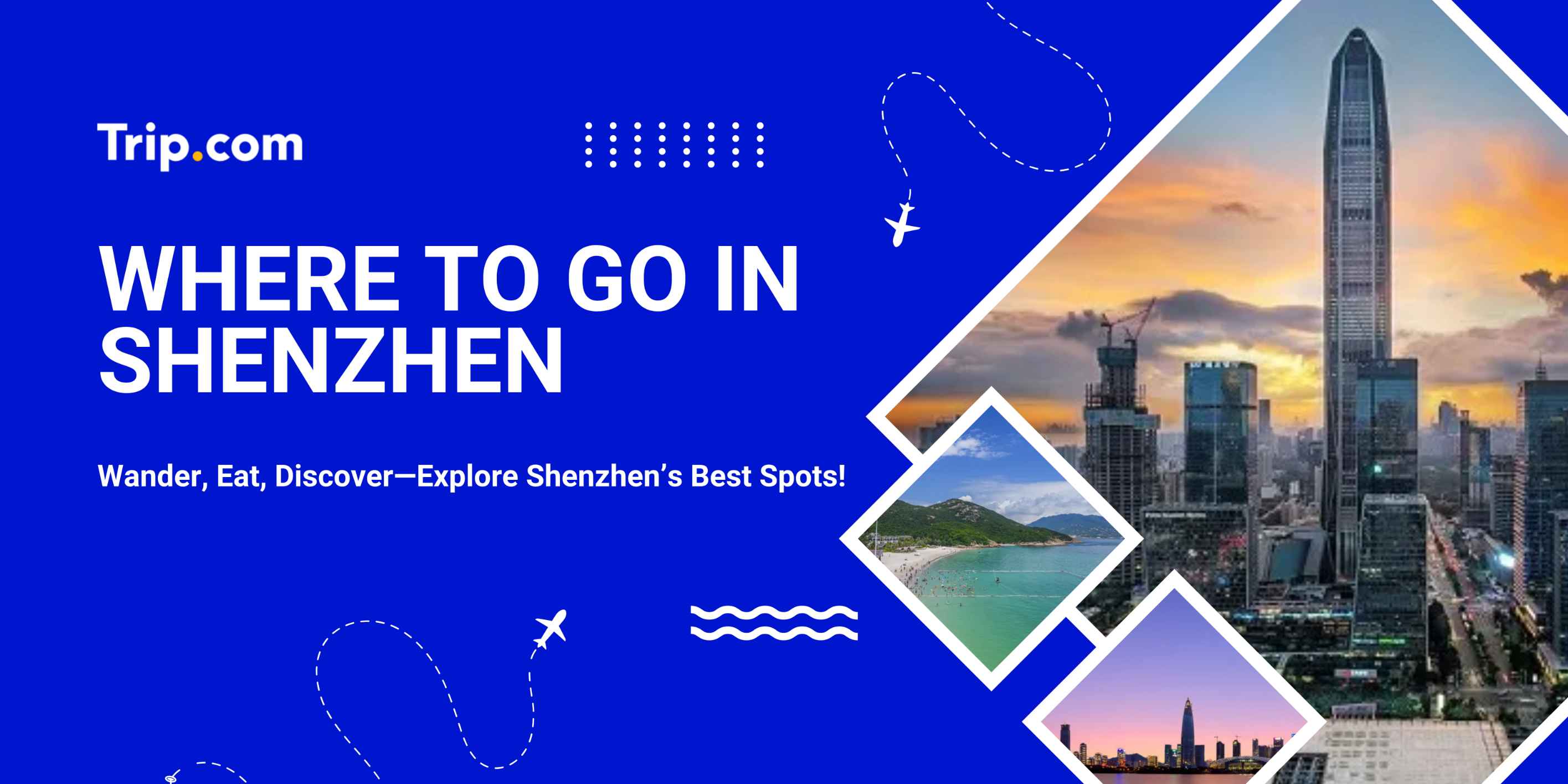 Where to Go in Shenzhen