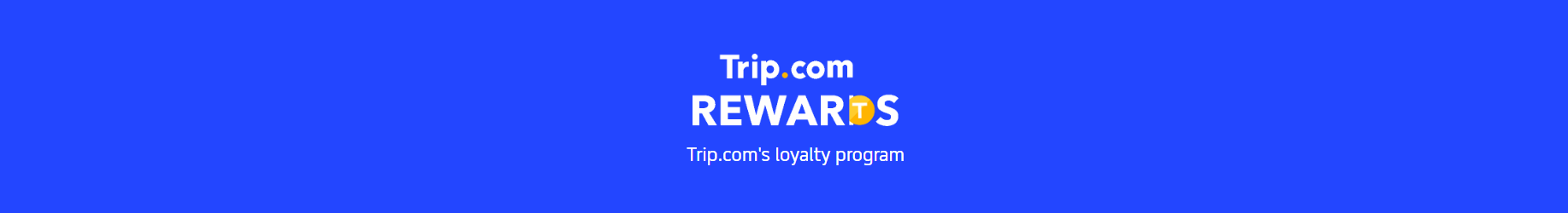 Trip.com Member Rewards: Travel More, Save More!