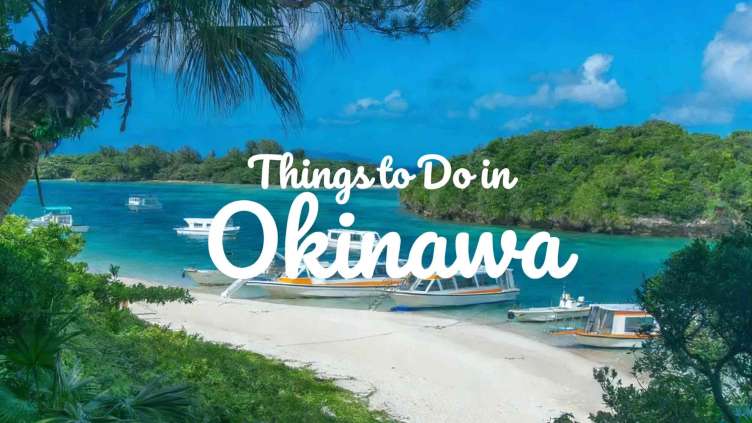 Things to Do in Okinawa