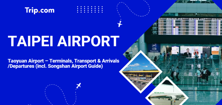 Taipei Airport Guide
