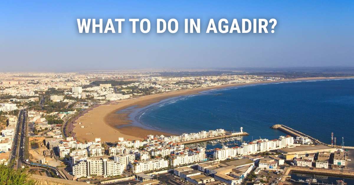 What to do in Agadir