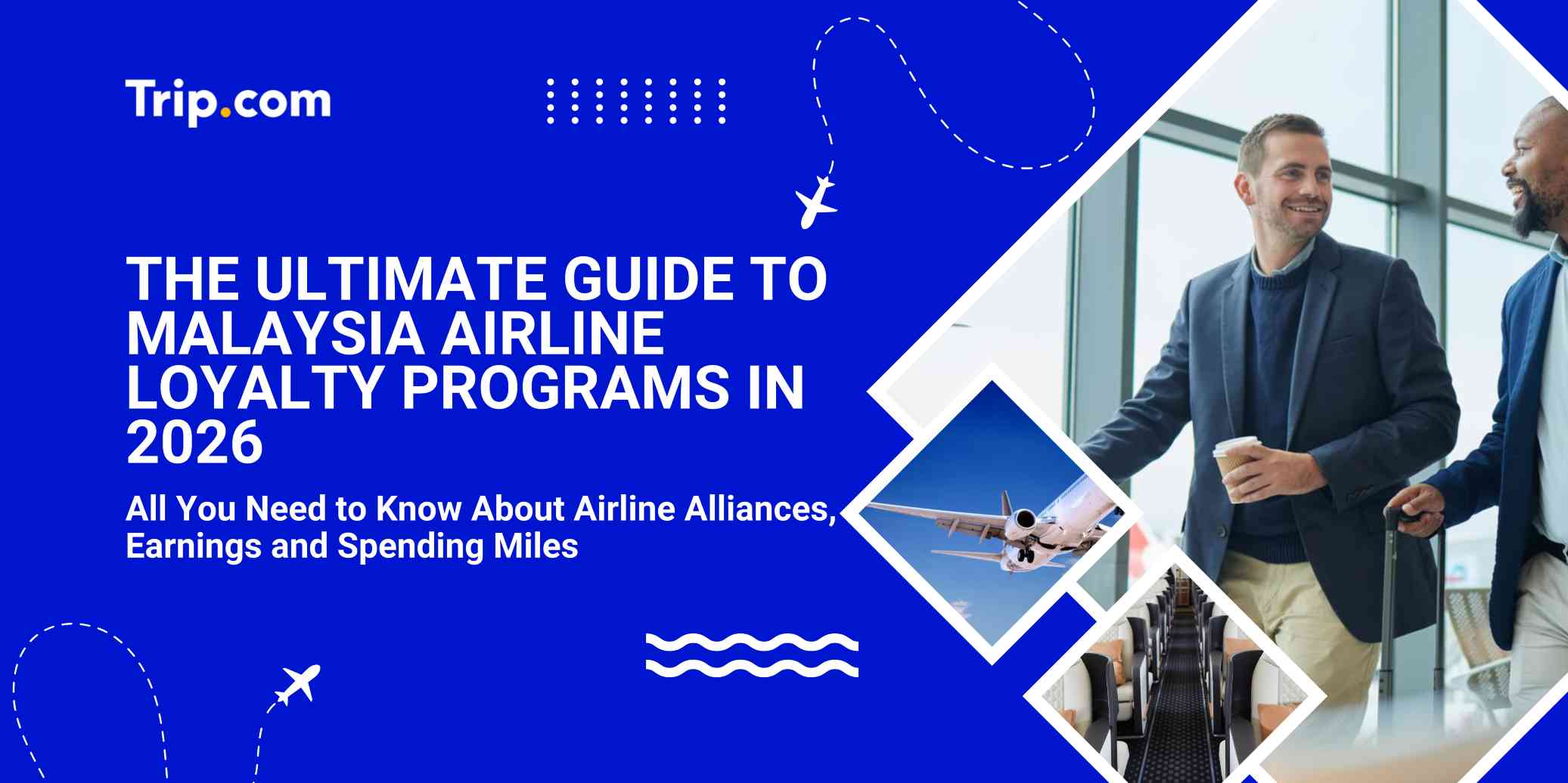 The Ultimate Guide of Malaysia Airline Loyalty Programs 2026 | Trip.com