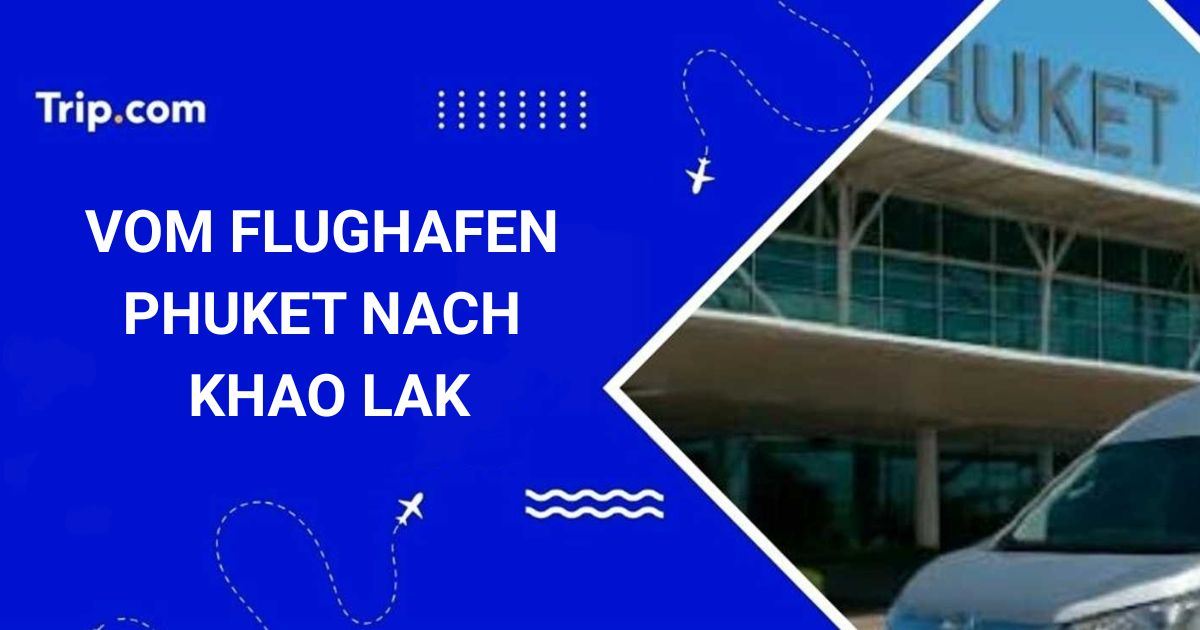 Vom Flughafen Phuket nach Khao Lak
