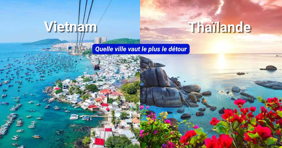 Vietnam ou Thaïlande