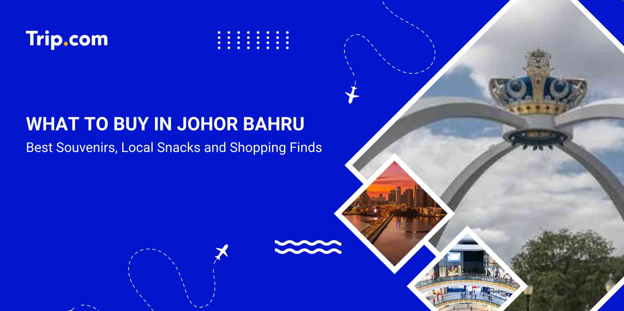 What to Buy in Johor Bahru: Best Souvenirs & Shopping