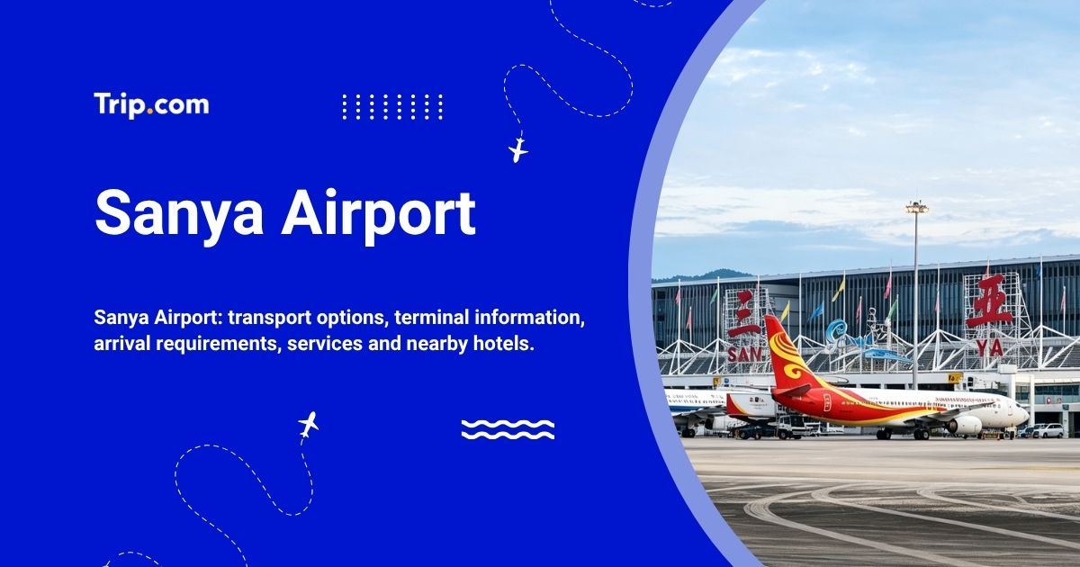 Sanya Airport: Transport, Services and Travel Tips