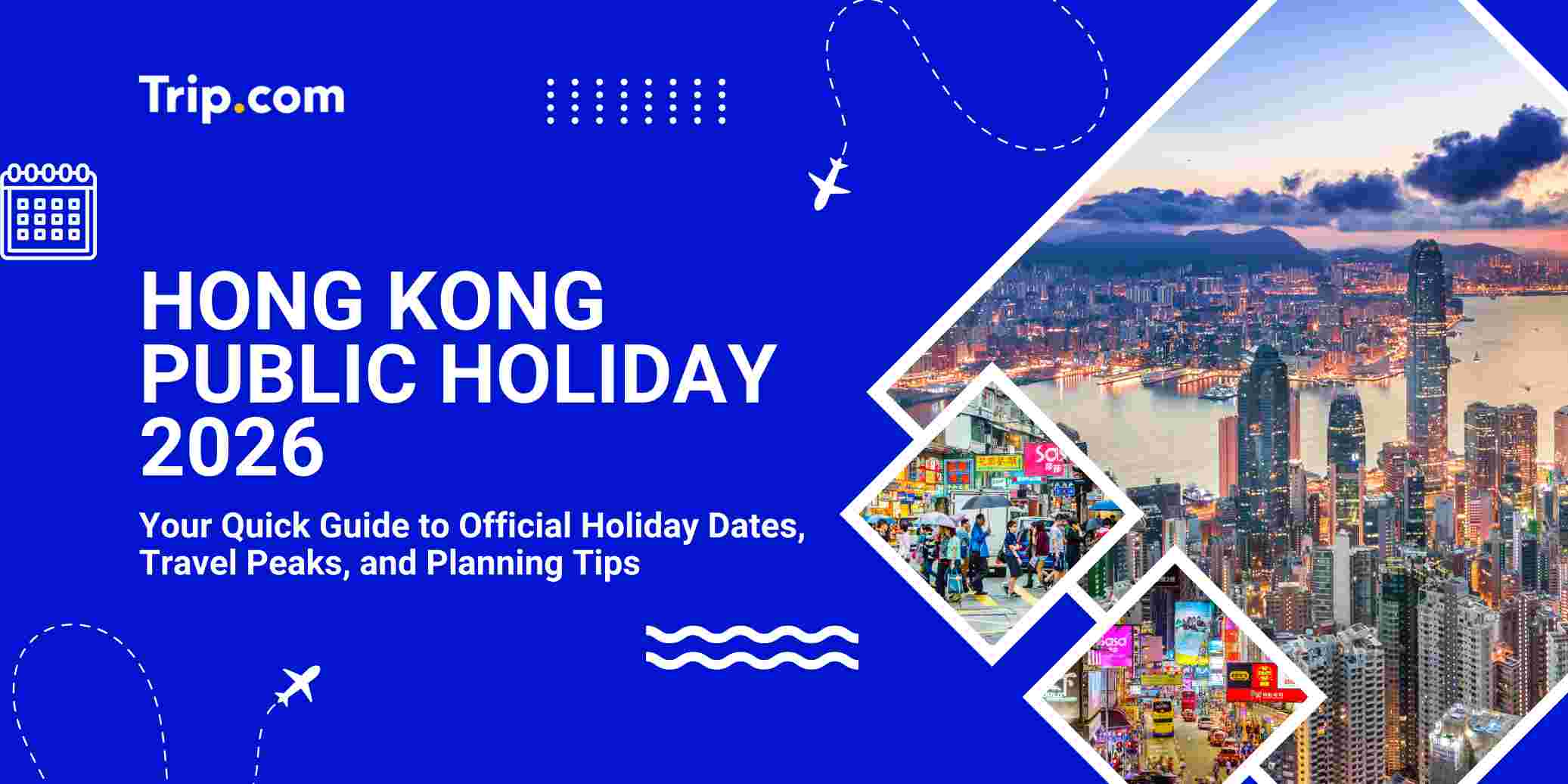 Hong Kong Public Holiday 2026: Full List and Long Weekend Guide | Trip.com