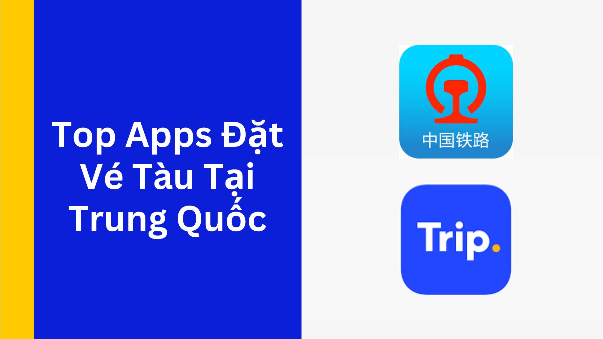 Tổng quan các ứng dụng Đặt Vé Tàu Trung Quốc phổ biến
