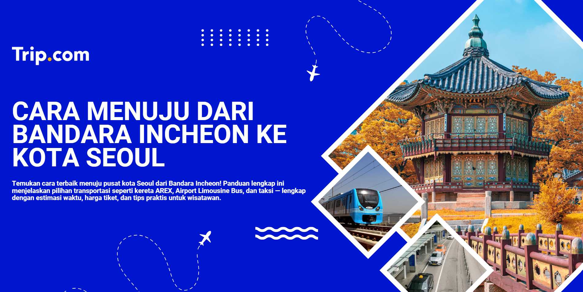 Cara menuju dari Bandara Incheon ke Kota Seoul