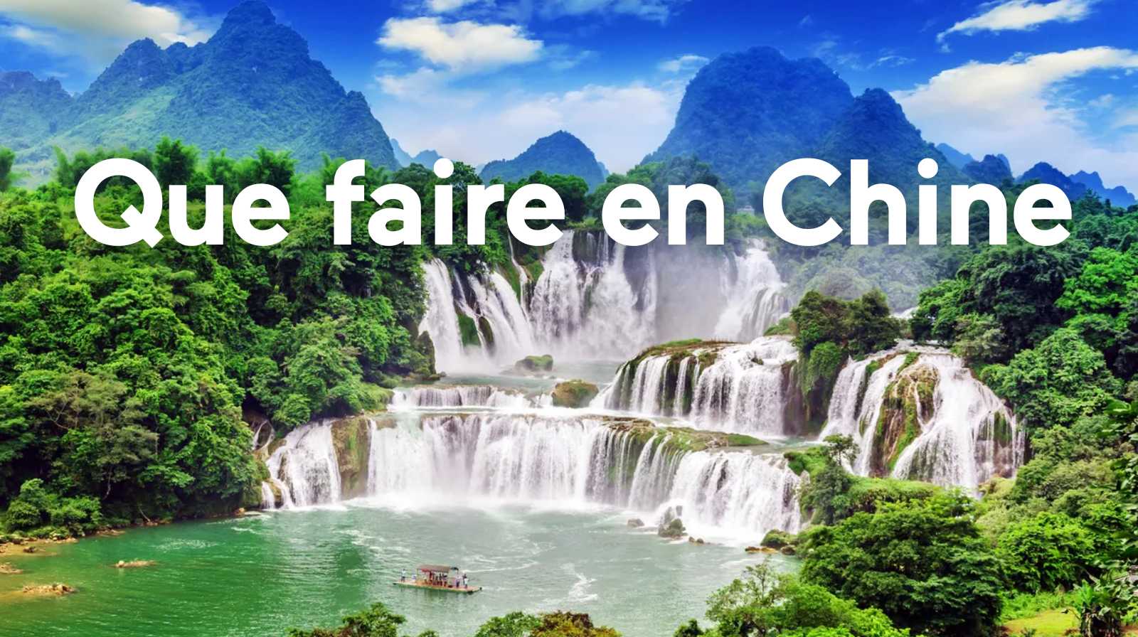 que faire en chine
