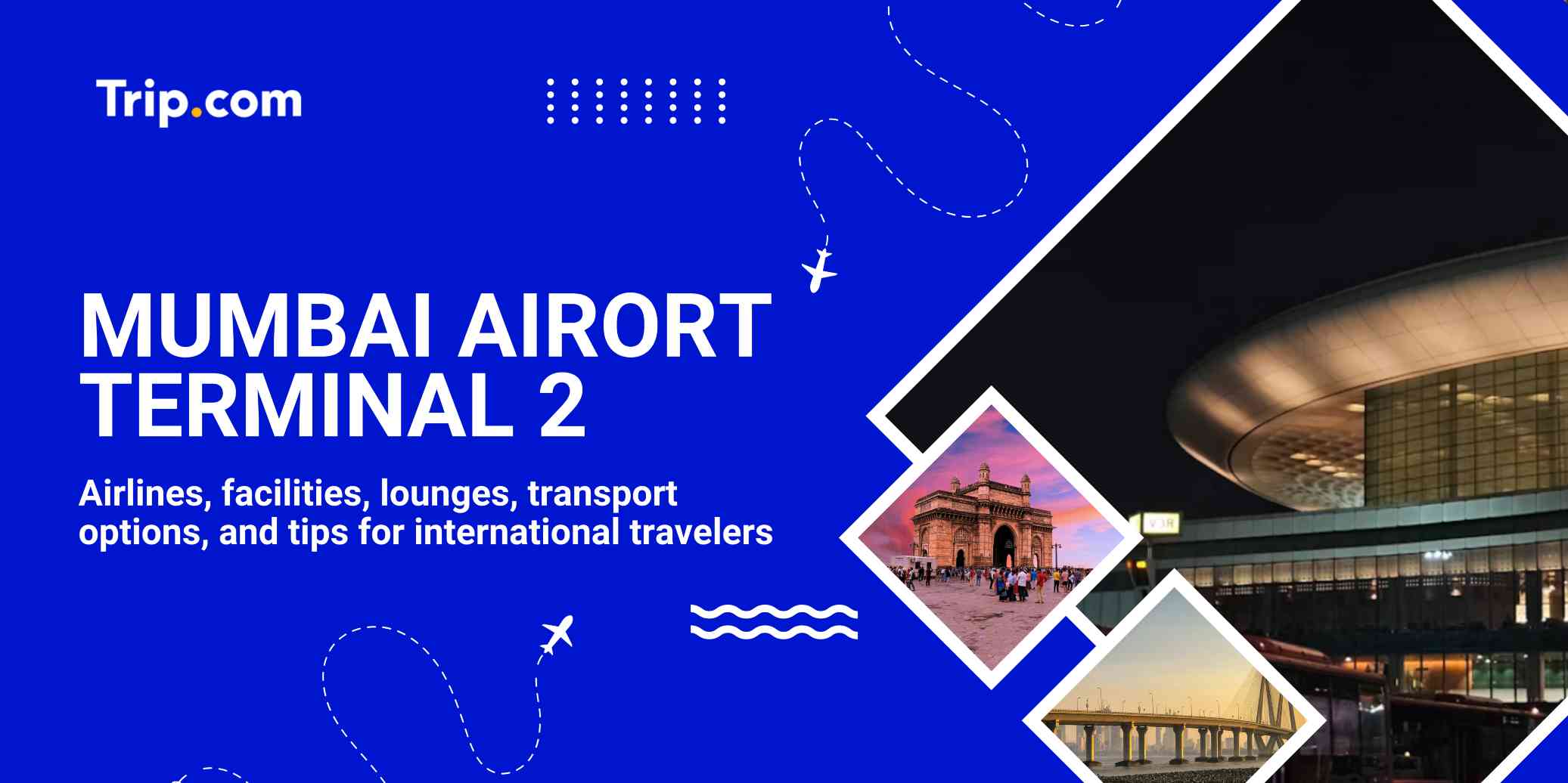 Mumbai Airport Terminal 2 guide