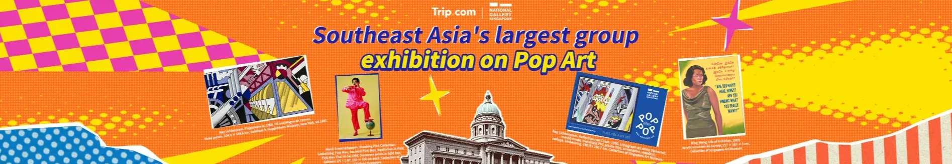 Trip.com Promo Code Singapore: National Gallery Singapore - Pop after Pop