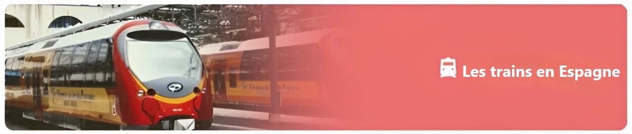 Les trains en Espagne