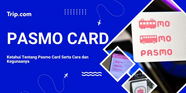 Cara Menggunakan PASMO Card di Tokyo | Trip.com