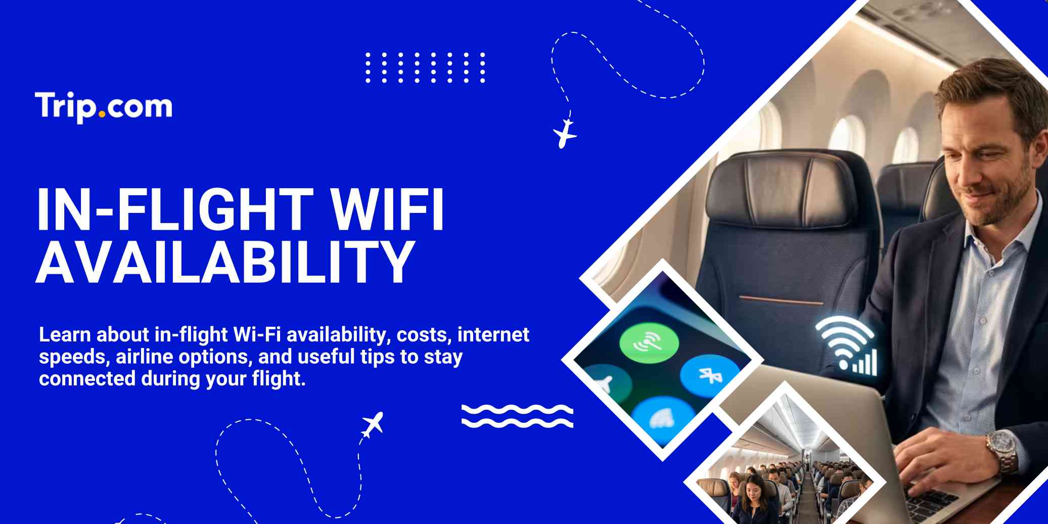 In flight WiFi availability | Trip.com