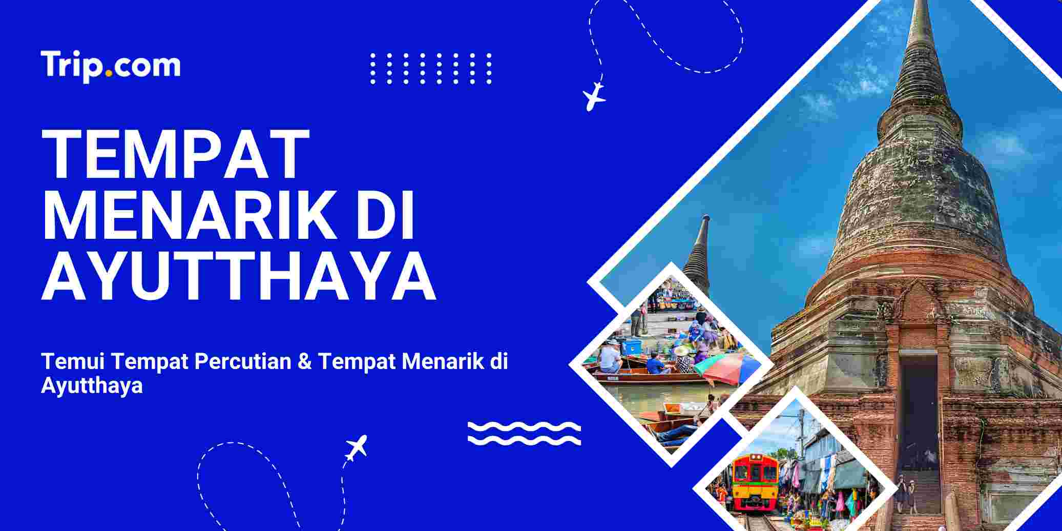 Tempat Menarik di Ayutthaya