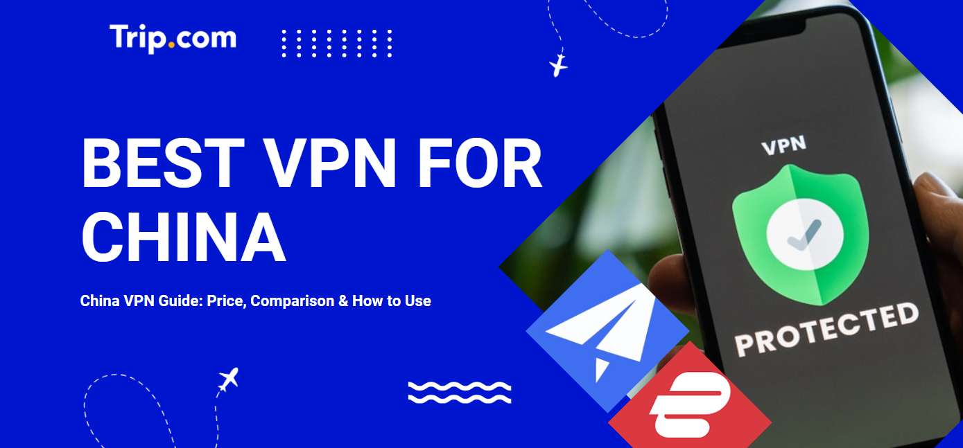 Best VPN for China