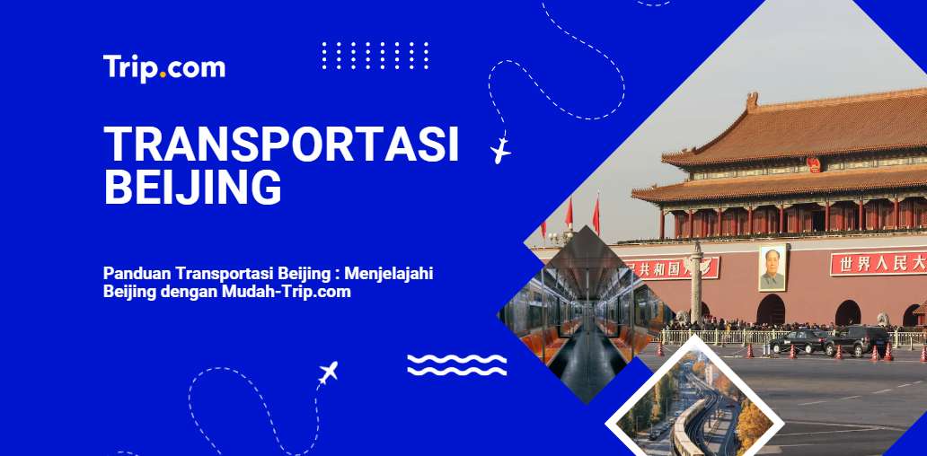 Panduan Transportasi Beijing