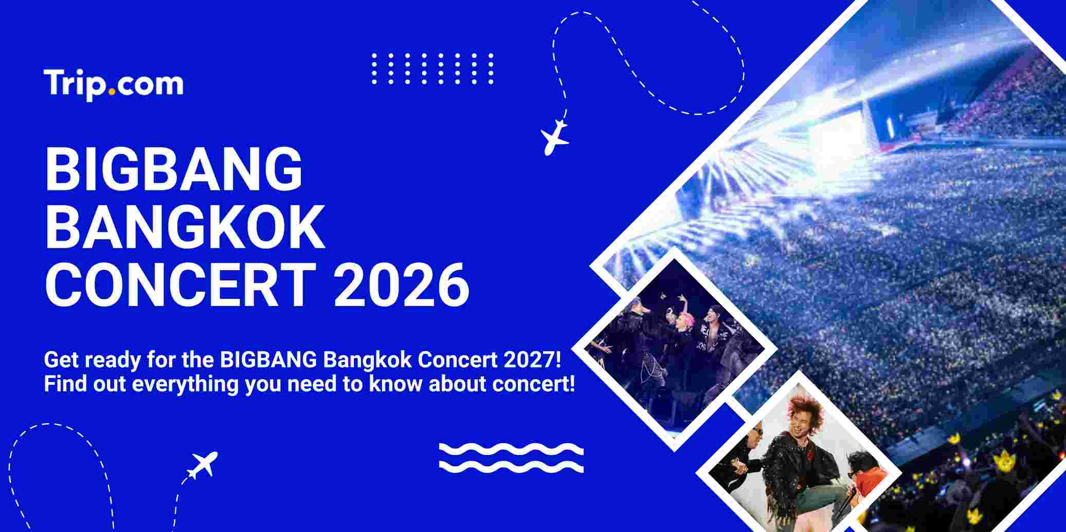 BIGBANG Bangkok Concert 2026｜Tickets, Date, Venue & Guide | Trip.com