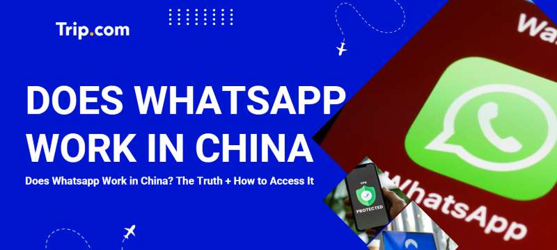 Does Whatsapp Work in China
