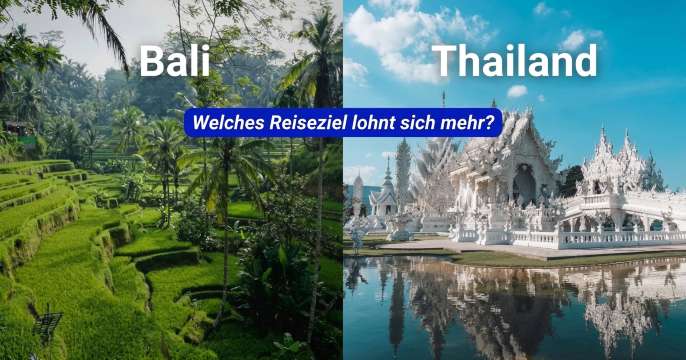 Bali oder Thailand: Welches Reiseziel lohnt sich mehr?