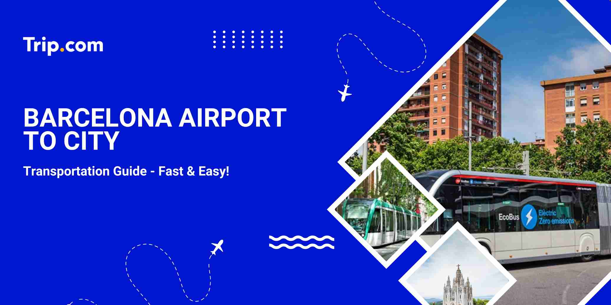 Barcelona Airport to City: Fast & Convenient Transfers | Trip.com