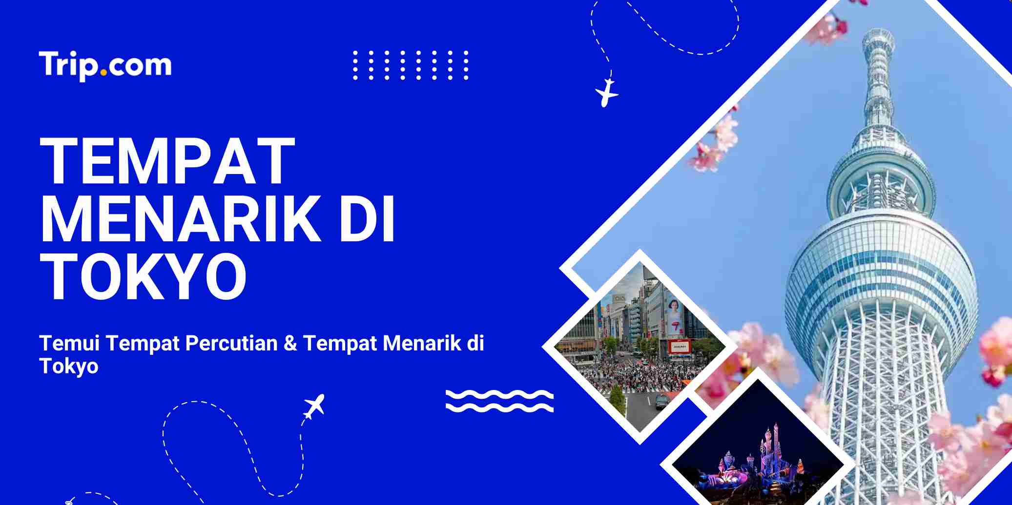 Tempat Menarik di Tokyo | Trip..com