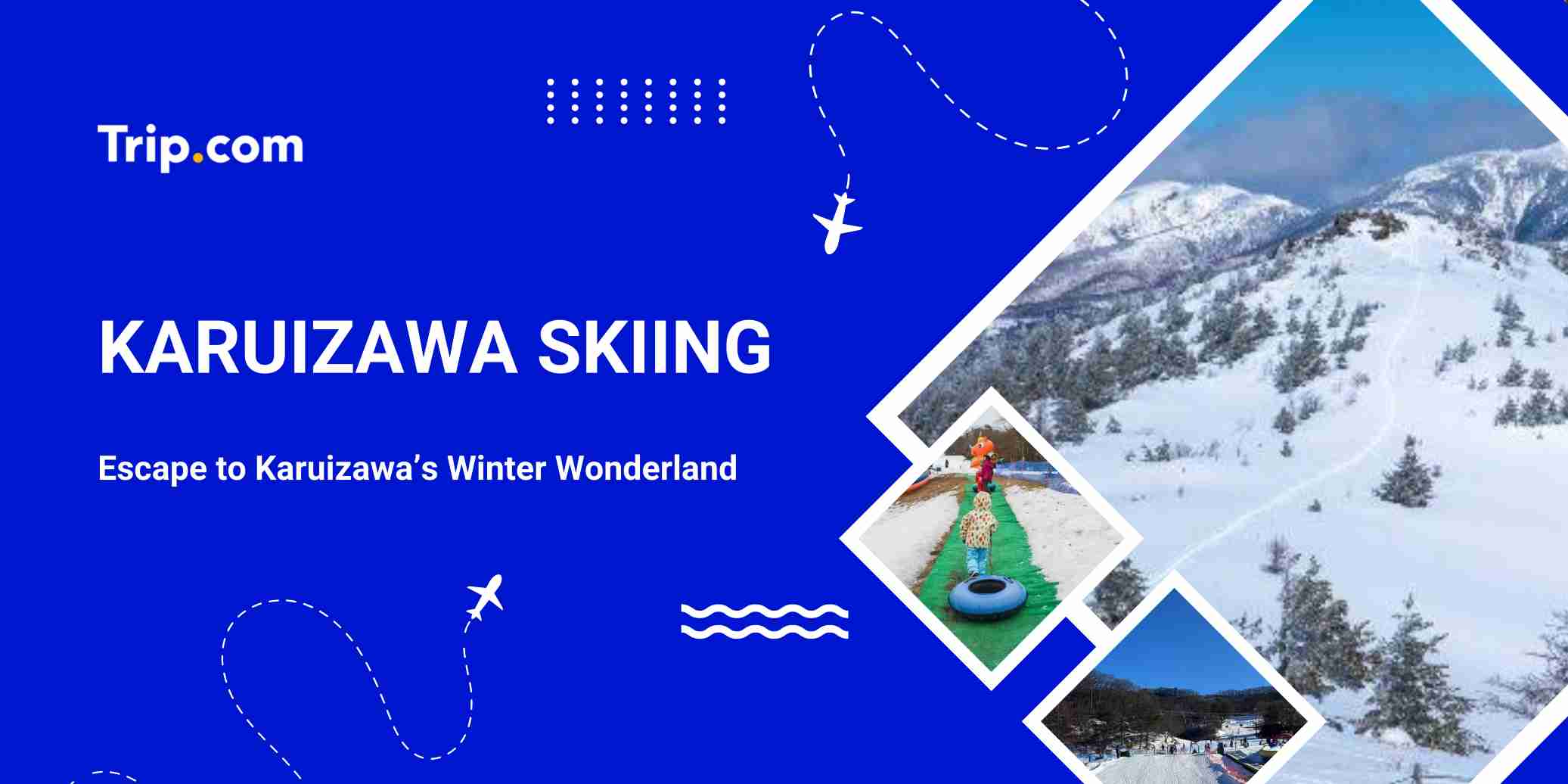 2026 Karuizawa Ski Guide: Your Ultimate Overview of 3 Top Ski Resorts Near Tokyo – Transport, Lift Passes, & Accommodation!