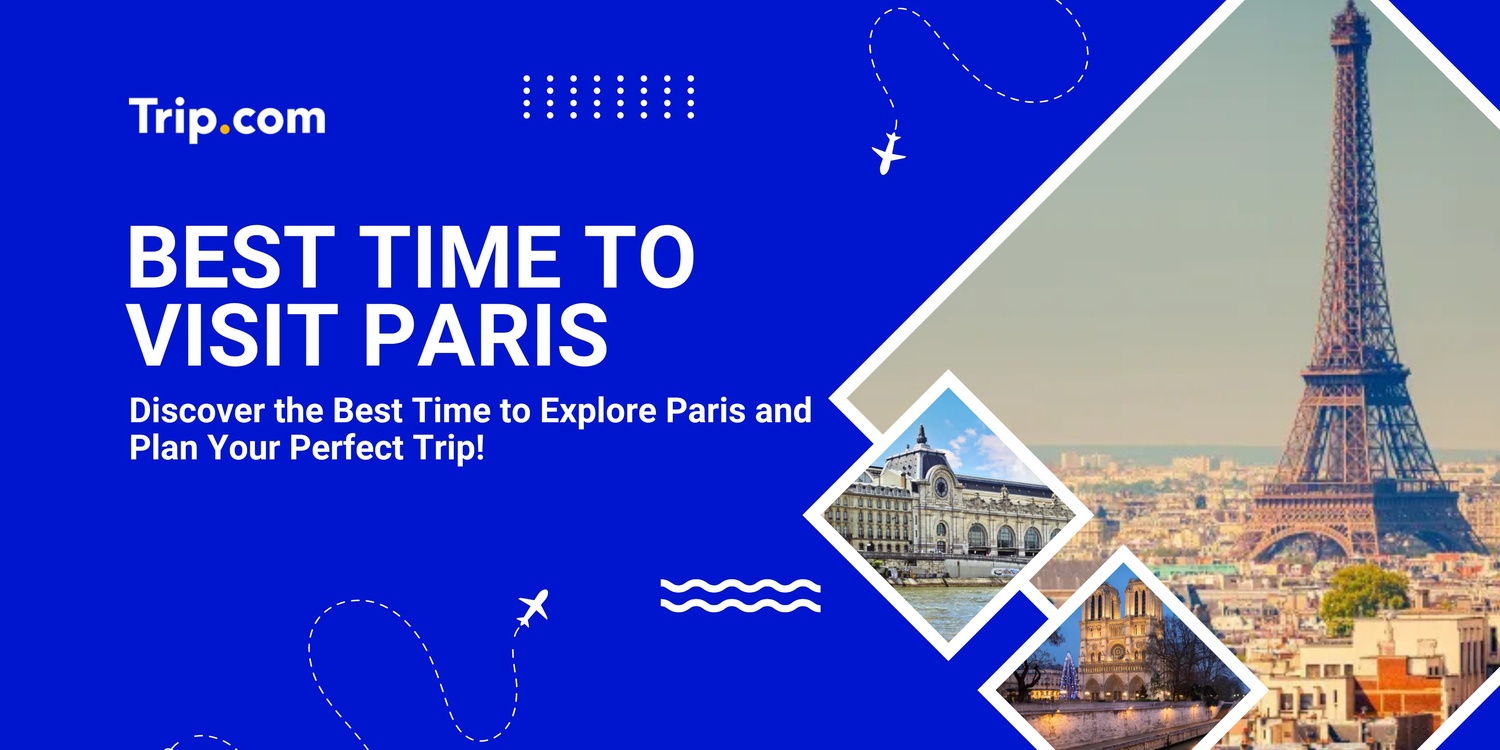 Best Time to Visit Paris
