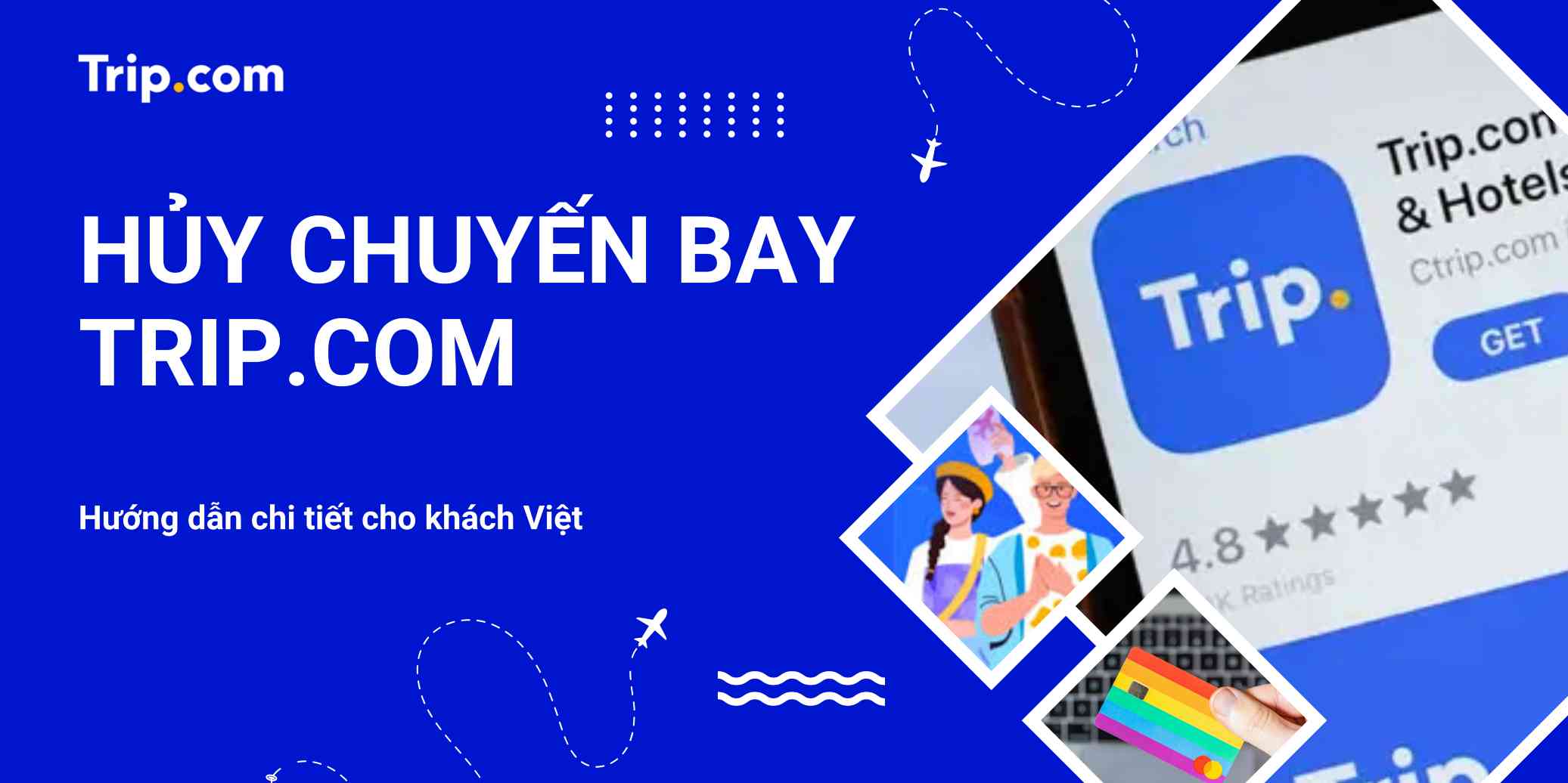 Hướng Dẫn Hủy Chuyến Bay trên Trip.com 2026 | Trip.com