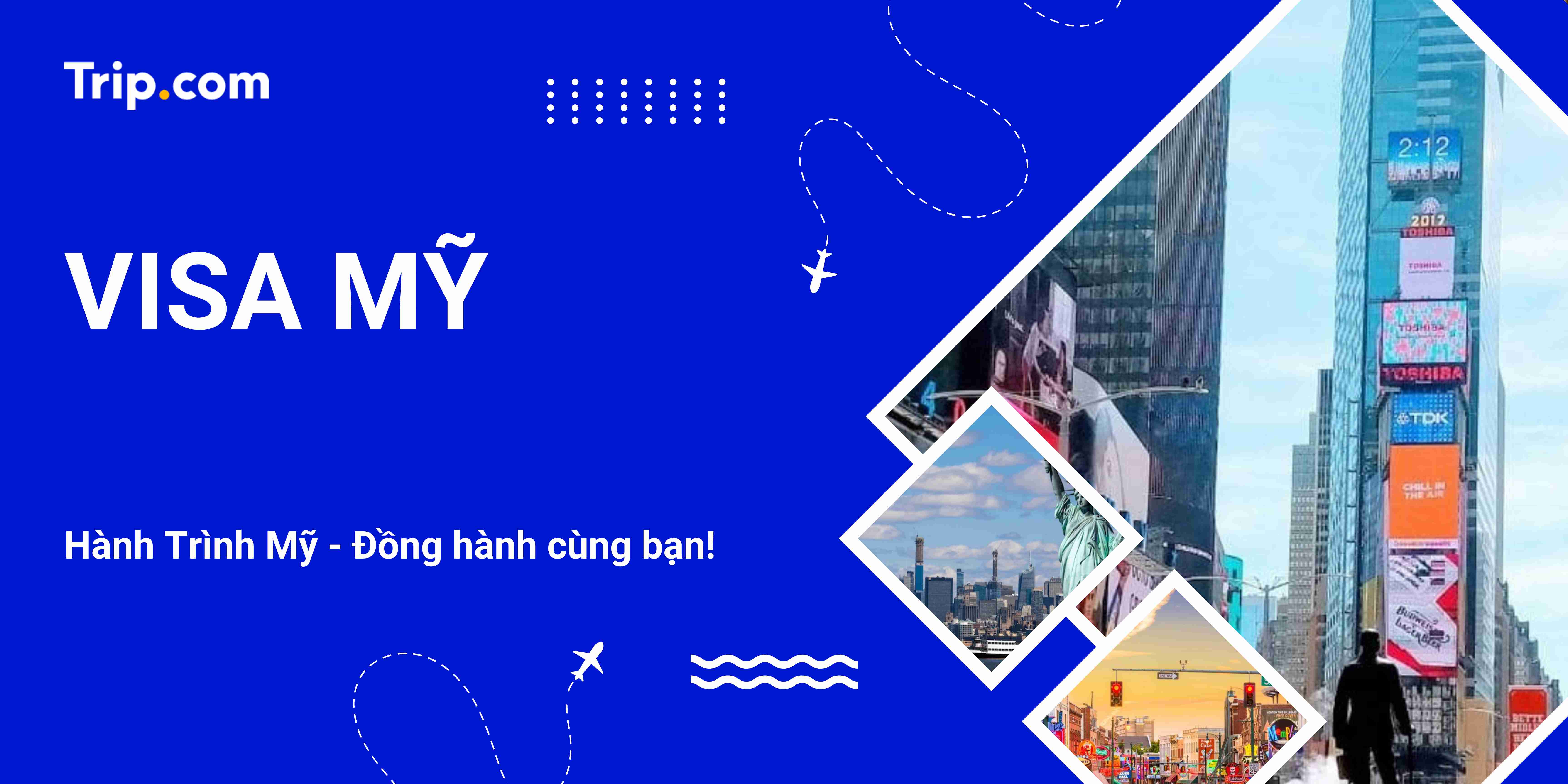 Visa Mỹ 2025 - Hướng Dẫn Xin Visa Mỹ Từ A-Z Cho Người Việt