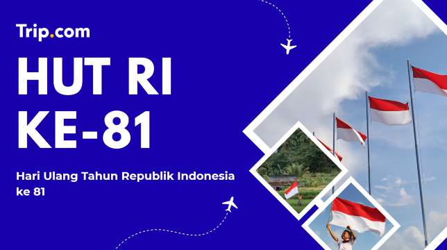 HUT RI ke 81 | Trip.com