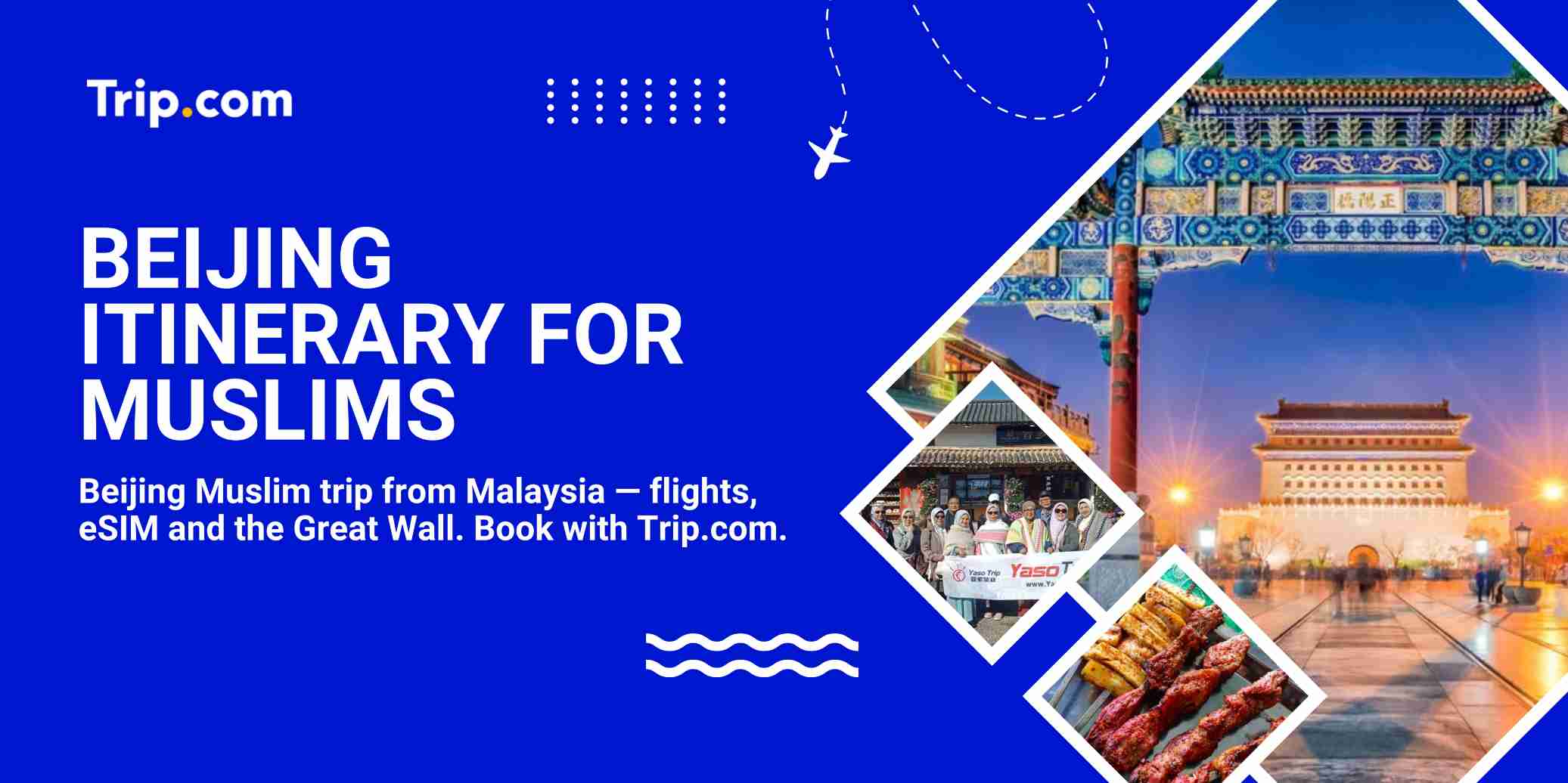 Muslim Beijing Itinerary 4–5 Days from Malaysia | Trip.com