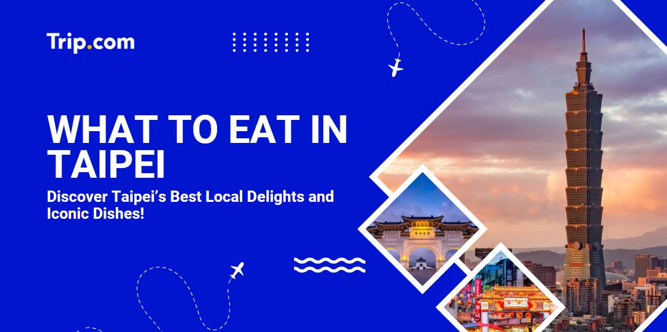 What to Eat in Taipei