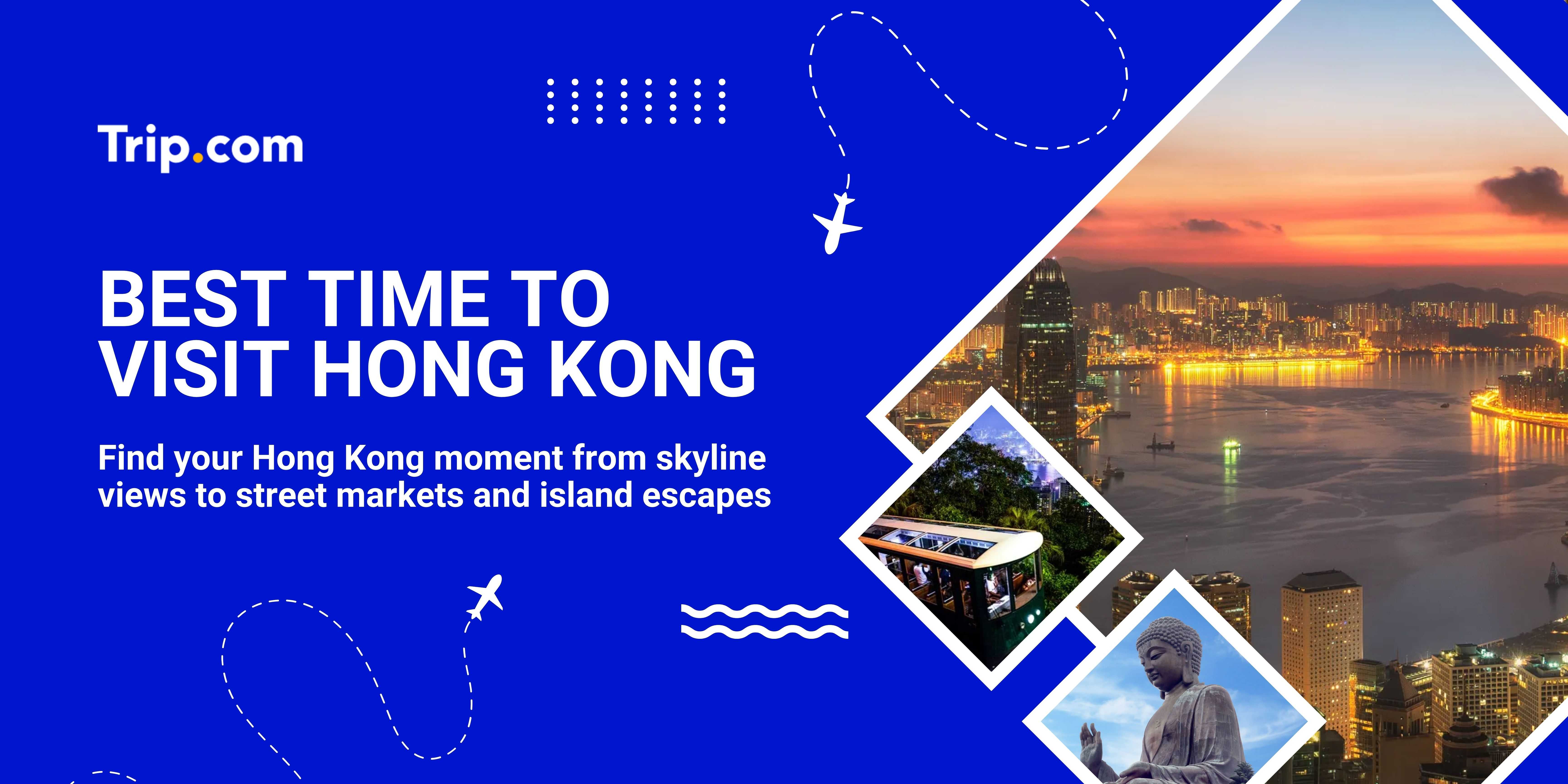 Best Time to Visit Hong Kong