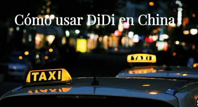 Cómo usar DiDi en China