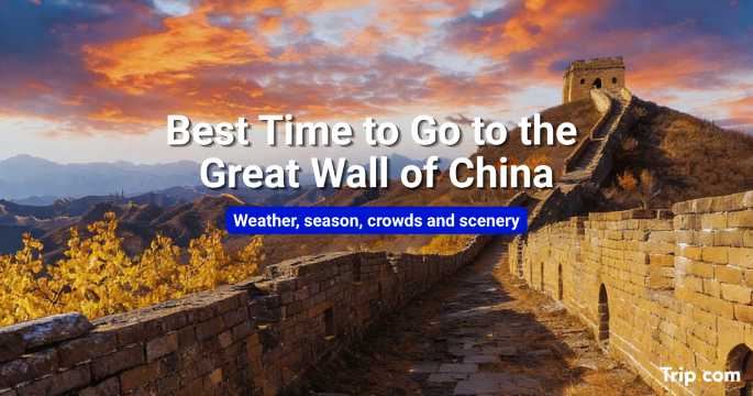 Best Time to Go to the Great Wall of China